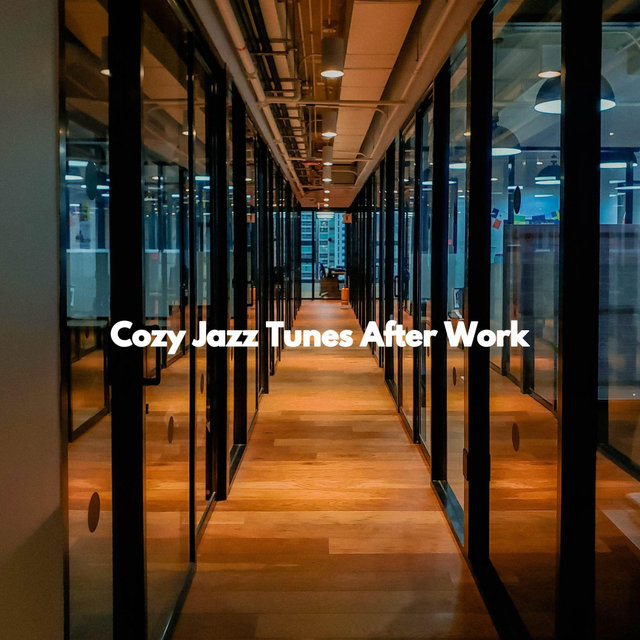 Cozy Jazz Tunes After Work