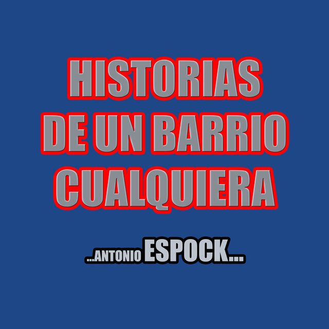 Historias de un Barrio Cualquiera