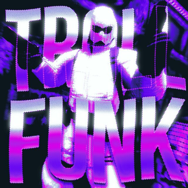 TROLL FUNK