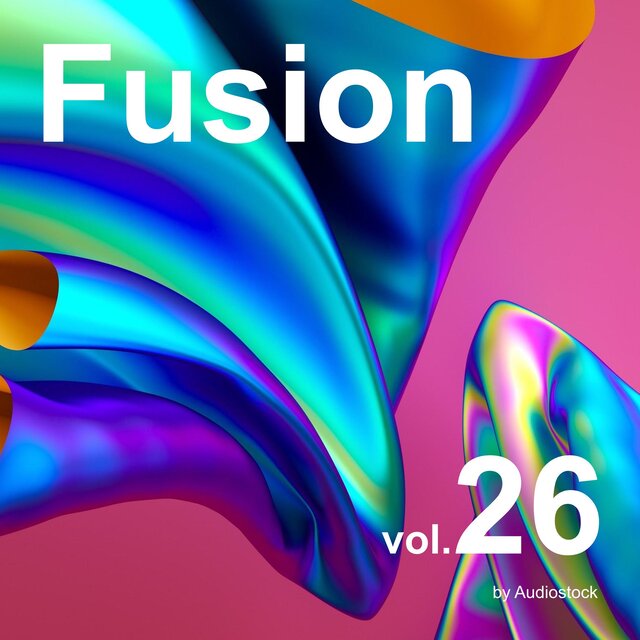 フュージョン, Vol. 26 -Instrumental BGM- by Audiostock