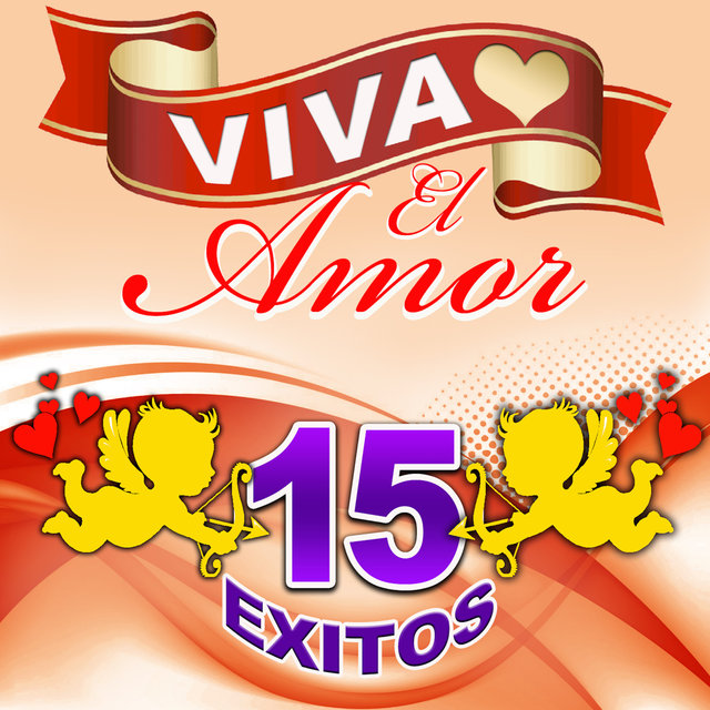 Viva El Amor 15 Exitos