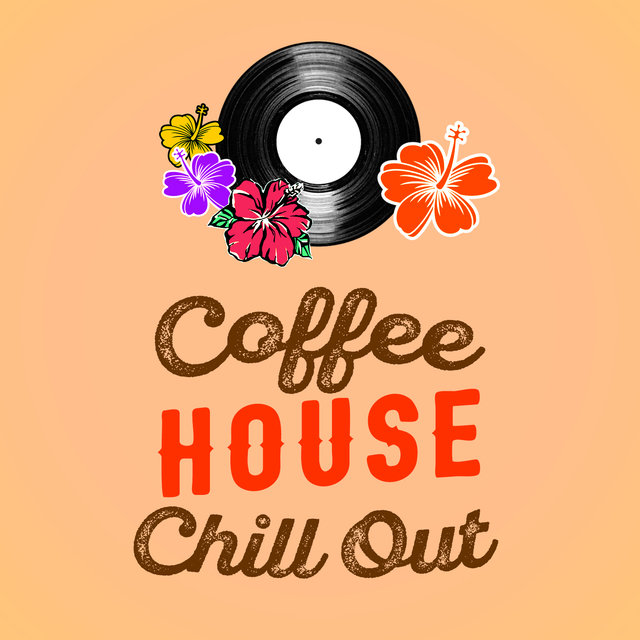 Coffee House Chill Out