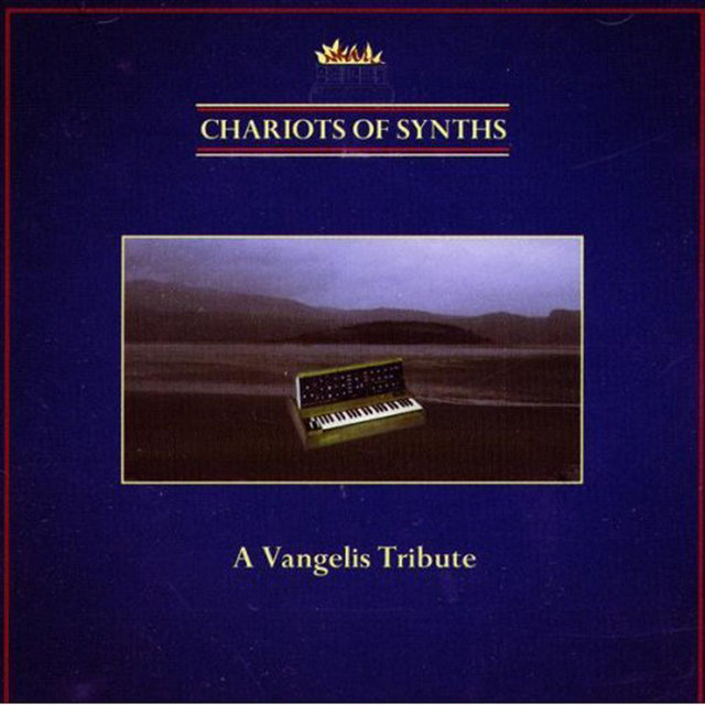Chariots of Synths a Tribute to Vangelis