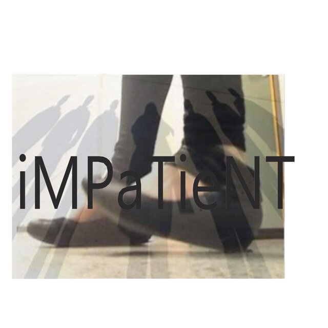 iMPaTieNT