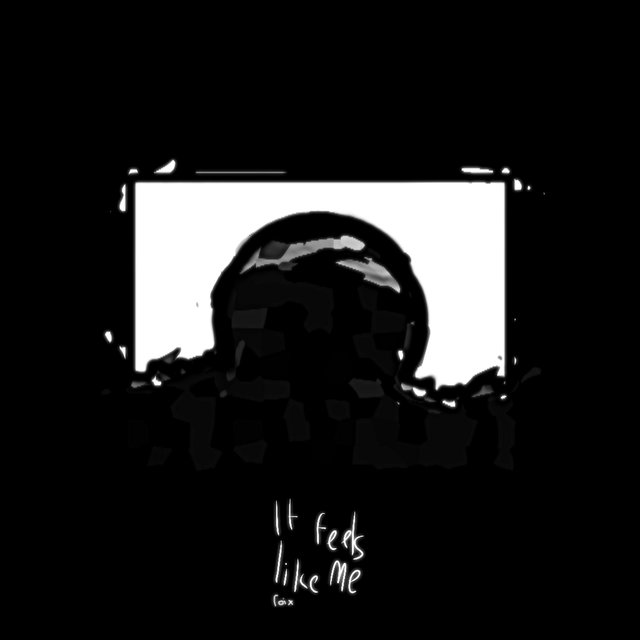 it feels like me
