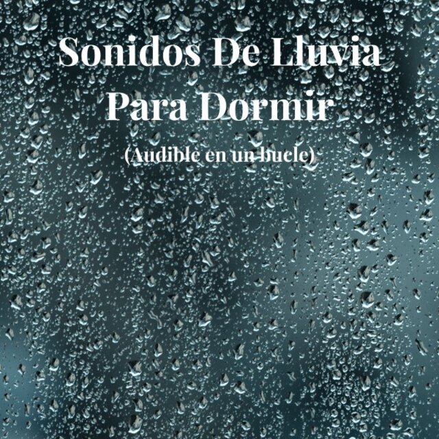 Sonidos De Lluvia Para Dormir