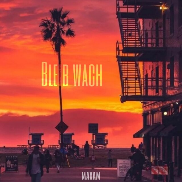 Bleib wach