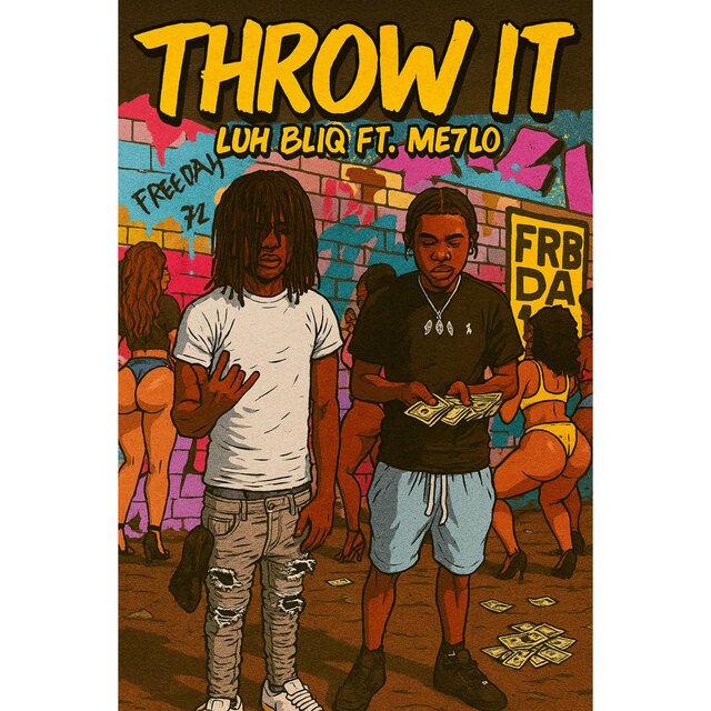 Throw It (feat. Me7Lo)