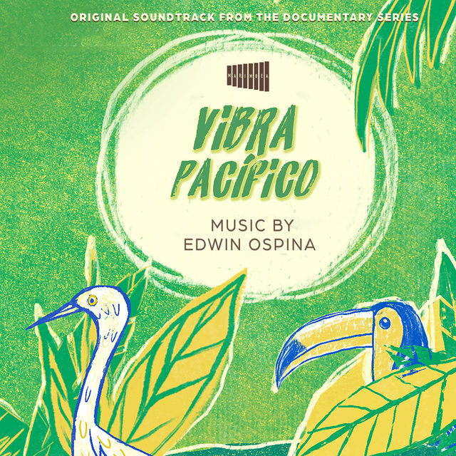 Original Soundtrack From Documentary Series Marimbea-Vibra Pacifico