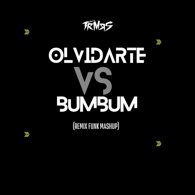 Olvidarte Vs Bumbum (Funk Mashup) (Remix)