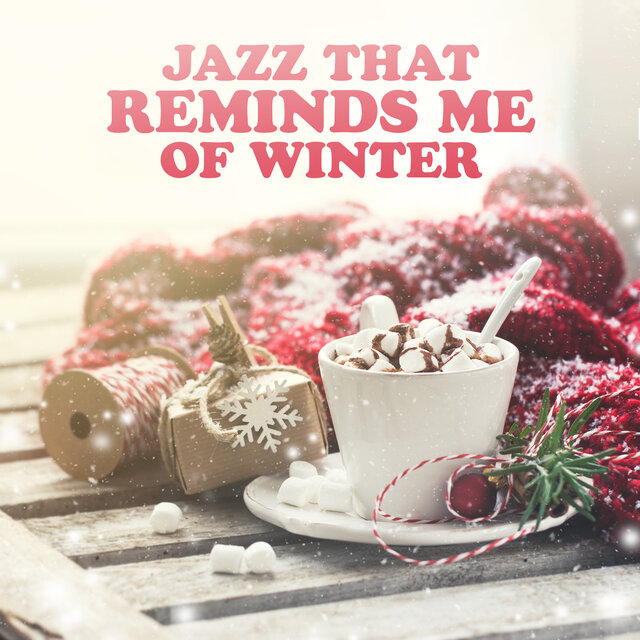 Jazz That Reminds Me Of Winter