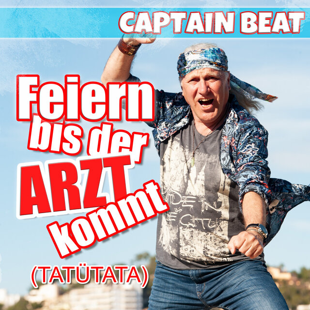 Feiern bis der Arzt kommt (Tatütata)