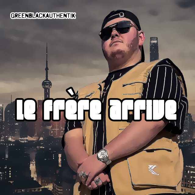 Le frére arrive