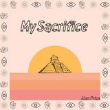 My Sacrifice