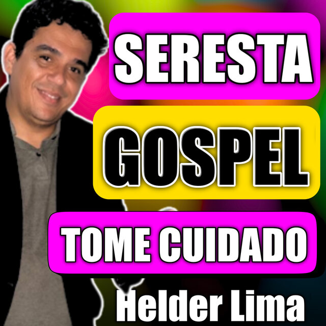 Seresta Gospel Tome Cuidado