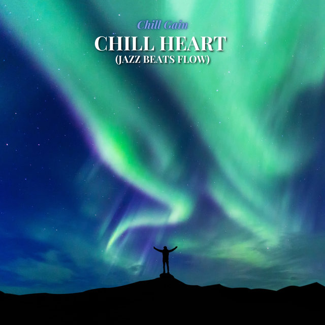 Chill Heart (Jazz Beats Flow)