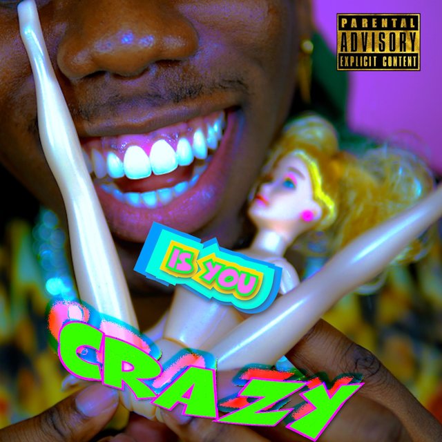 Is You Crazy