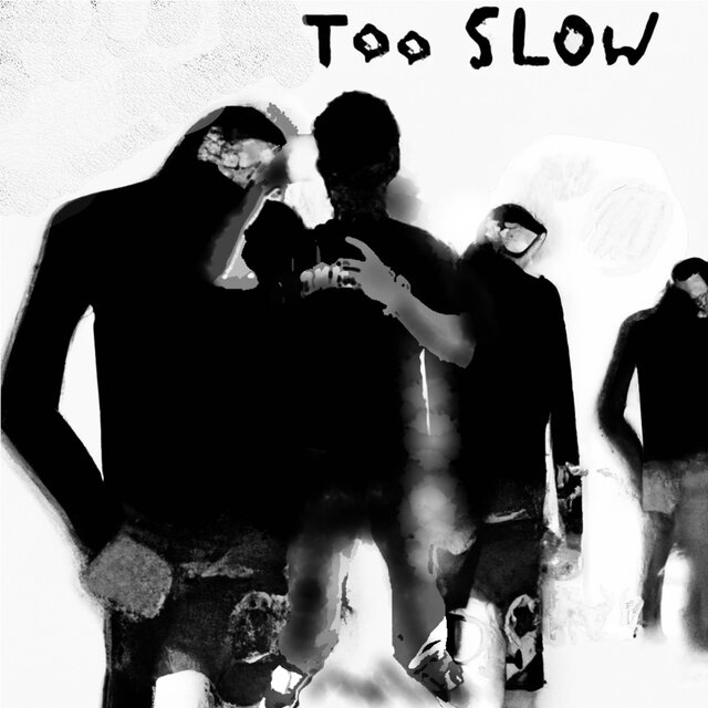 Too slow