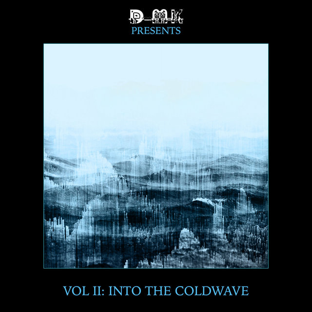 DMK PRESENTS - VOL II: Into The Coldwave