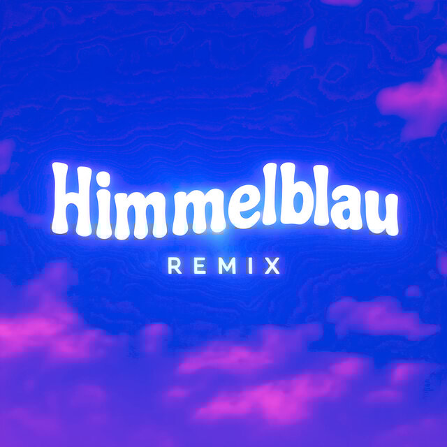 Himmelblau (Remix - sped up)