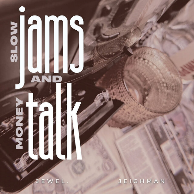 Slow Jams & Money Talk