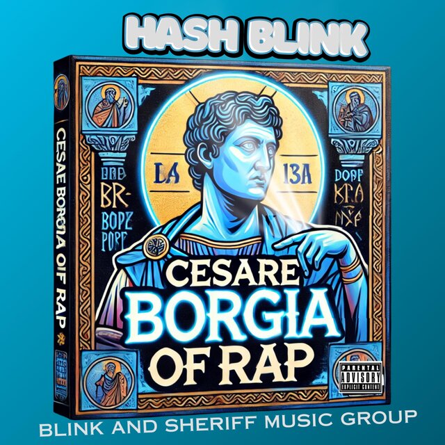 THE CESARE BORGIA OF RAP