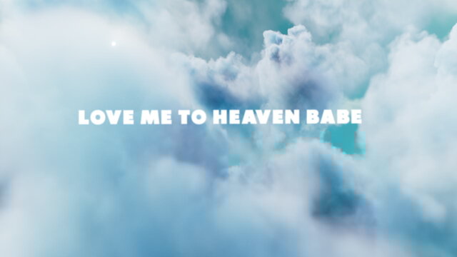 Love Me To Heaven