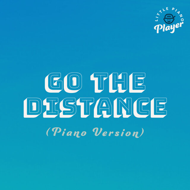 Go the Distance (Piano Version)