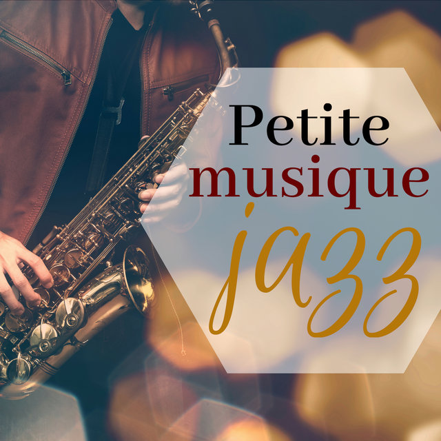 Petite musique jazz - Chansons d’ambiance chic et relaxante jazz