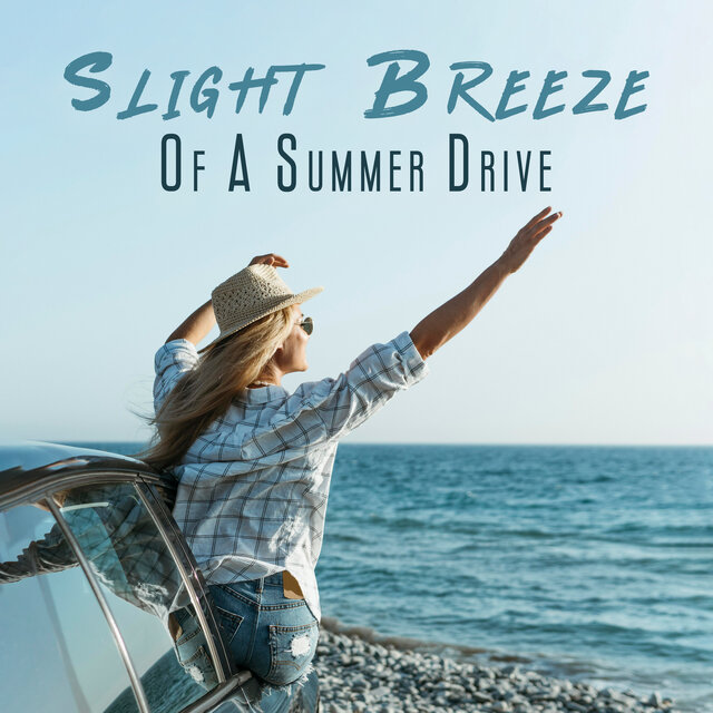 Slight Breeze Of A Summer Drive