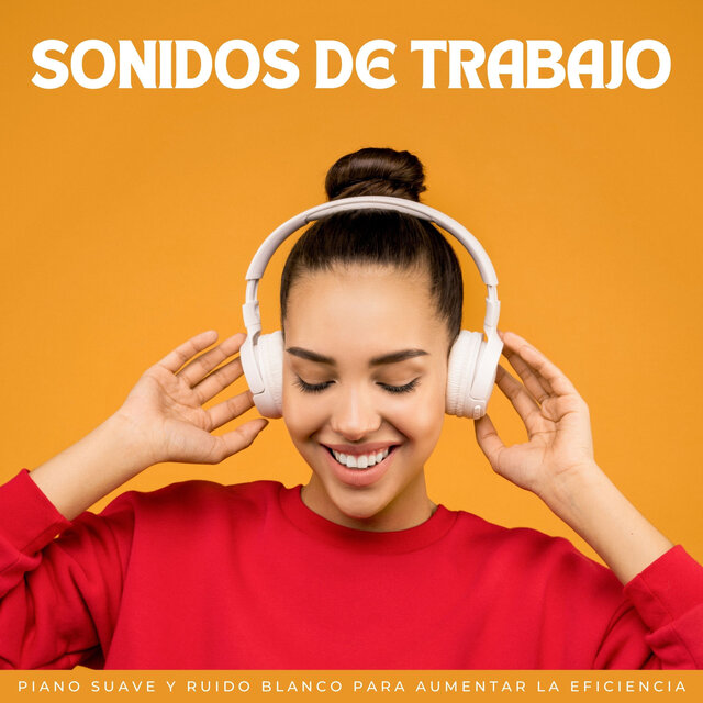 Sonidos De Trabajo: Piano Suave Y Ruido Blanco Para Aumentar La Eficiencia