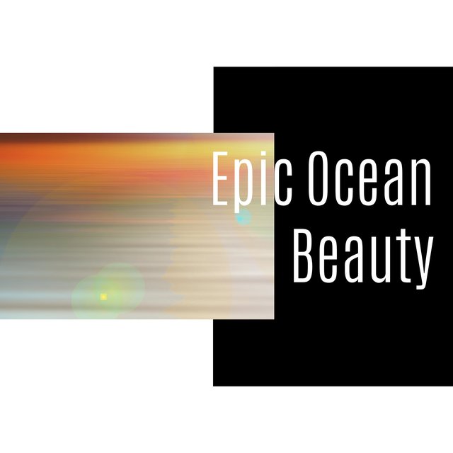 Epic Ocean Beauty