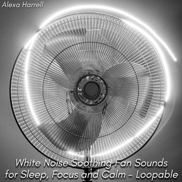 White Noise Soothing Fan Sounds for Sleep, Focus and Calm - Loopable