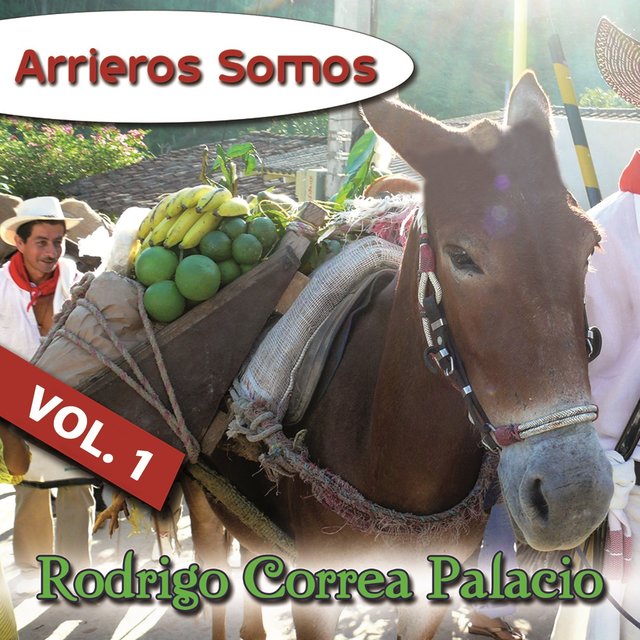 Arrieros Somos, Vol. 1