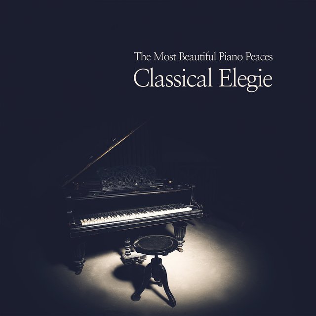 The Most Beautiful Piano Peaces Classical Elegie