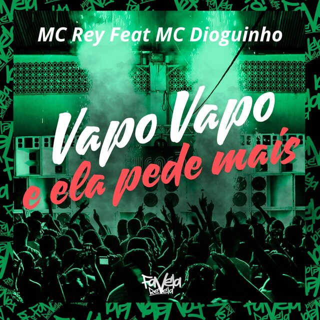 Vapo Vapo e Ela Pede Mais