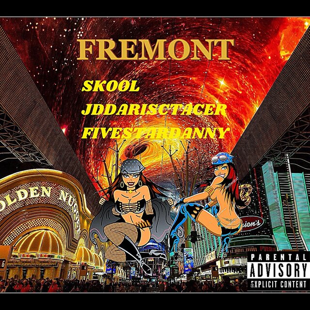Fremont (feat. FiveStarDanny & JdDaRiscTacer)