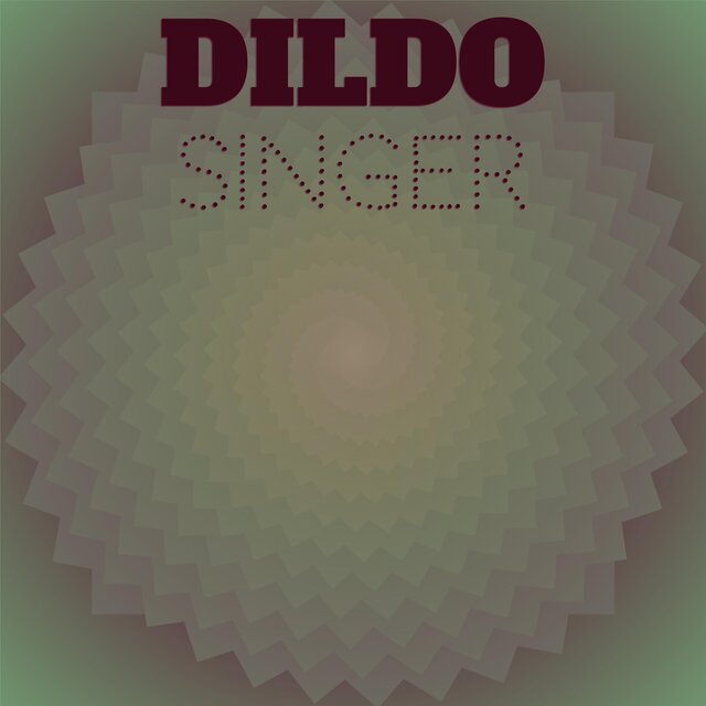 Dildo Singer