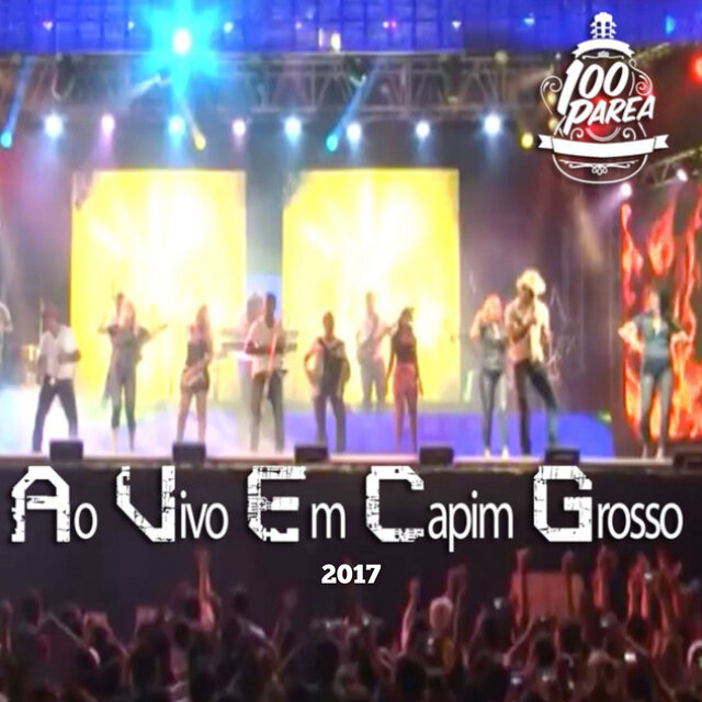 Banda 100 Parea-[Ao Vivo] em Capim Grosso 2017