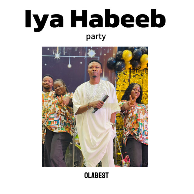 Iya Habeeb Party
