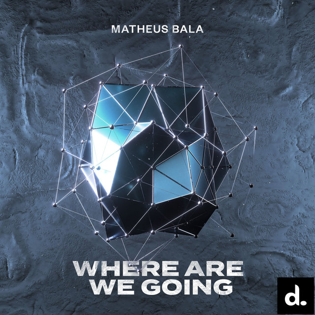 Where Are We Going