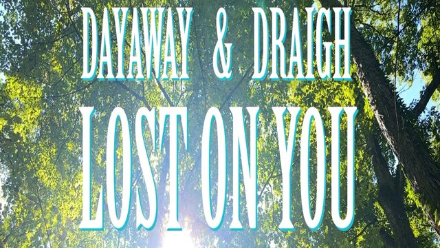 Lost on You