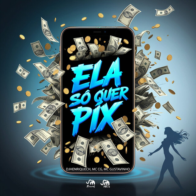 Ela Só Quer Pix