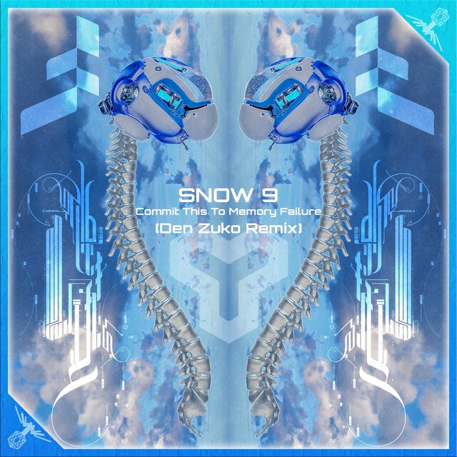 SNOW 9 (Commit This To Memory Failure) (Den Zuko Remix)