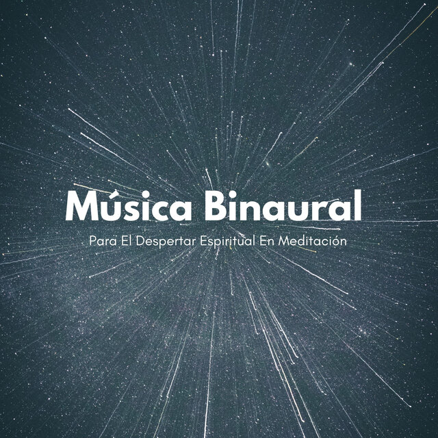 Música Binaural Para El Despertar Espiritual En Meditación