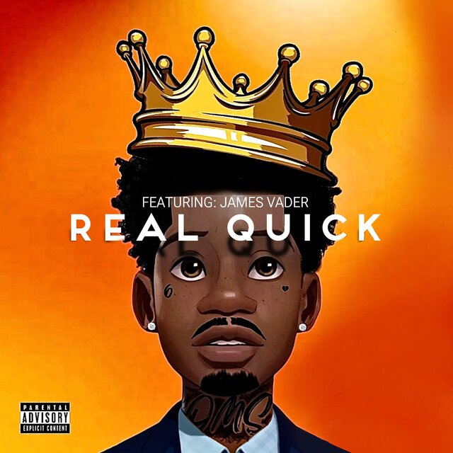 REAL QUICK (feat. James vader)