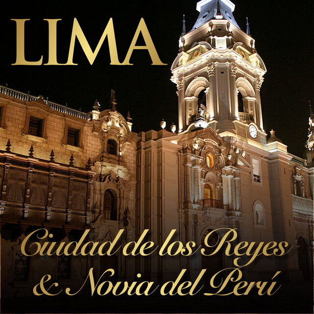 Lima Ciudad De Los Reyes & Novia del Perú