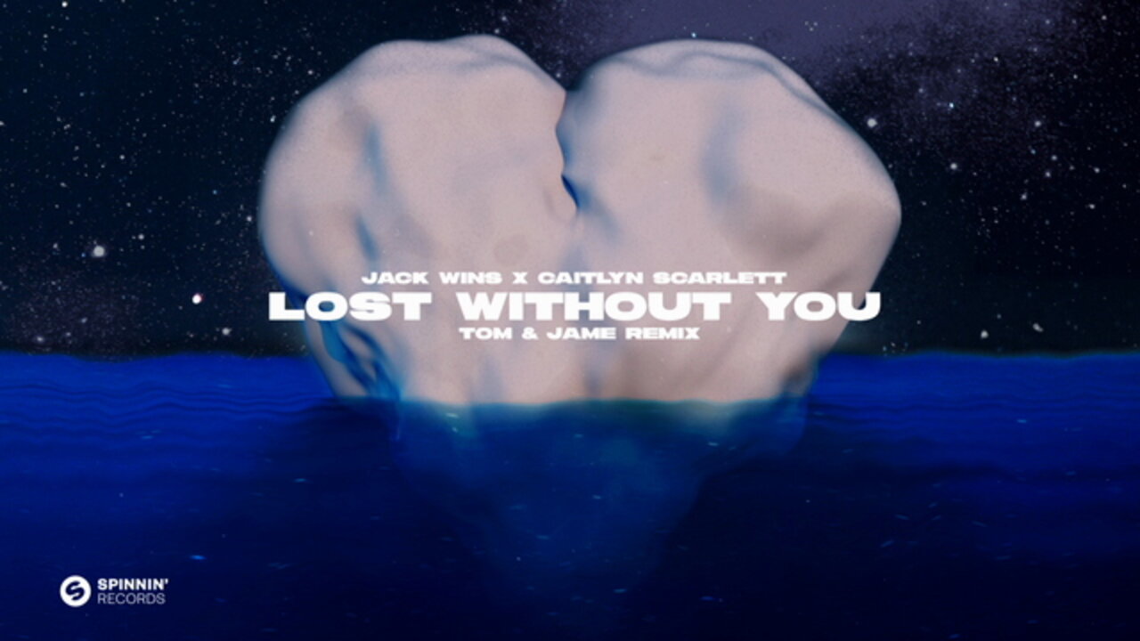 Lost Without You (Tom & Jame Remix)