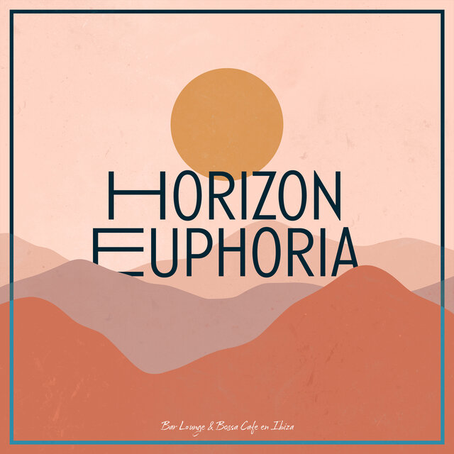 Horizon Euphoria