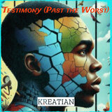 Testimony (Past the Worst)